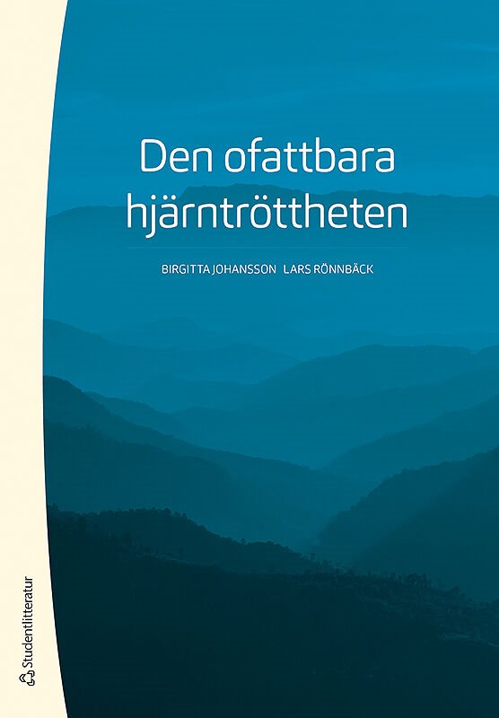 Den ofattbara hjärntröttheten