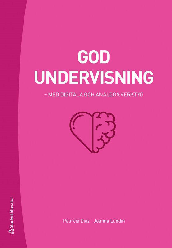 God undervisning - - med digitala och analoga verktyg