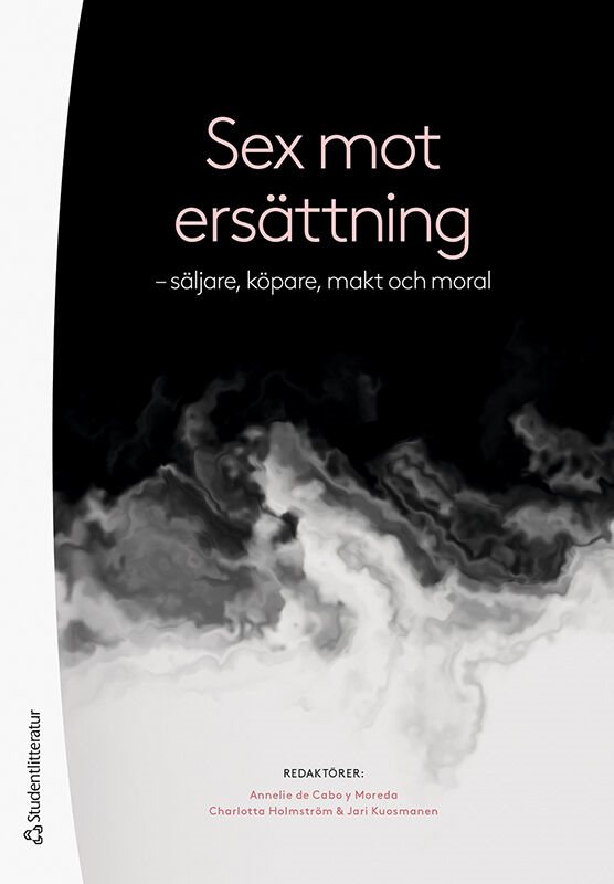 Sex mot ersättning - - säljare, köpare, makt och moral