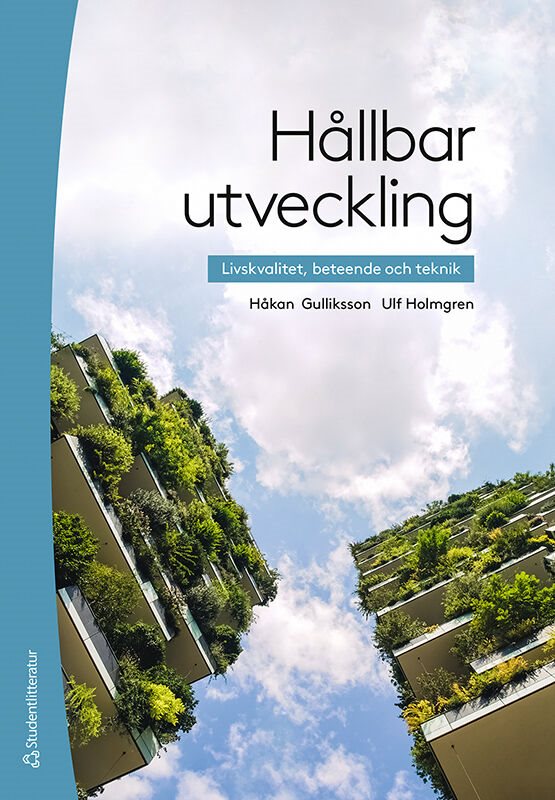 Hållbar utveckling : livskvalitet, beteende och teknik