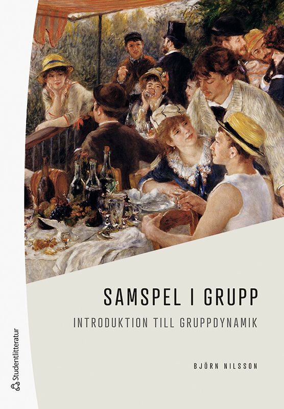 Samspel i grupp : introduktion till gruppdynamik