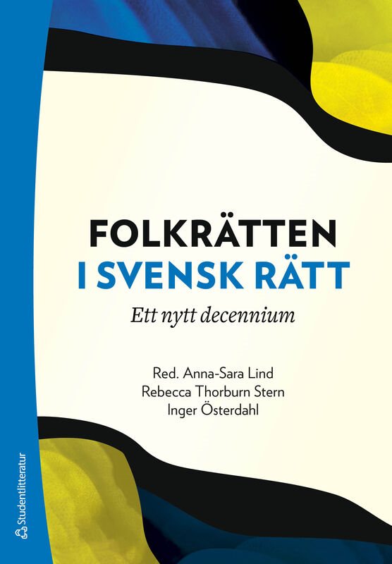 Folkrätten i svensk rätt : ett nytt decennium