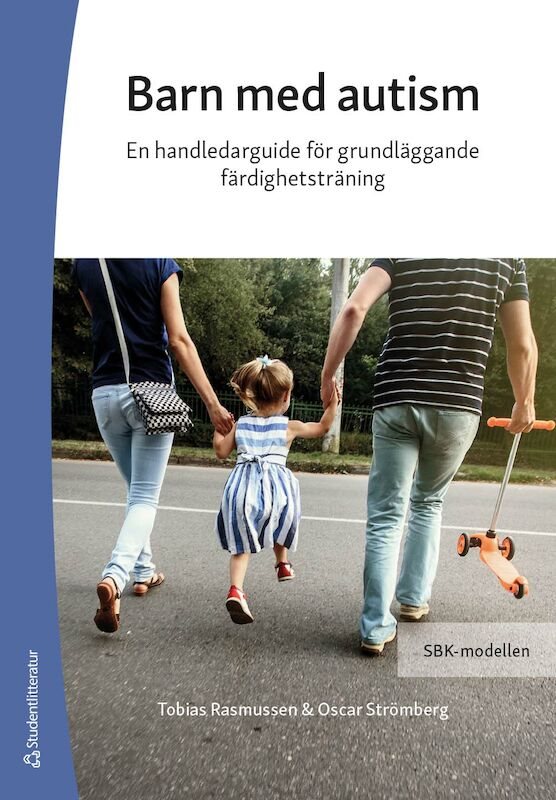 Barn med autism : en handledarguide för grundläggande färdighetsträning - SBK-modellen