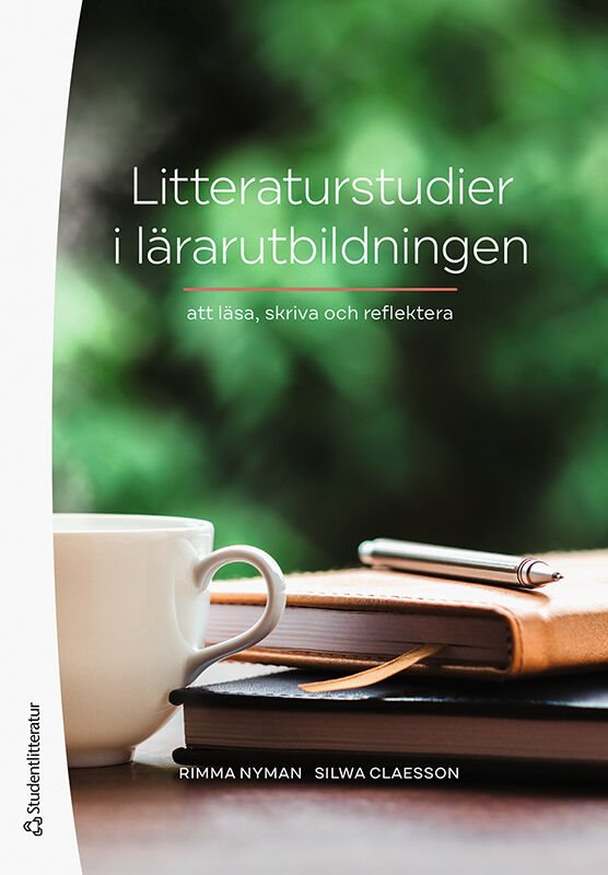 Litteraturstudier i lärarutbildningen : att läsa, skriva och reflektera