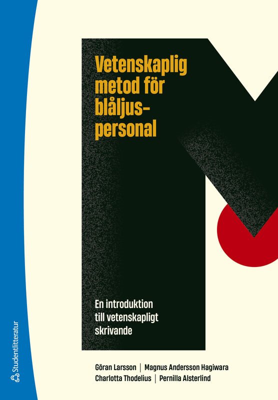 Vetenskaplig metod för blåljuspersonal - En introduktion till vetenskapligt skrivande