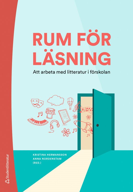 Rum för läsning : att arbeta med litteratur i förskolan