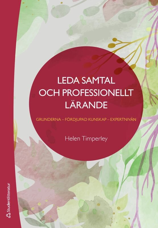 Leda samtal och professionellt lärande - Grunderna - fördjupad kunskap - expertnivån