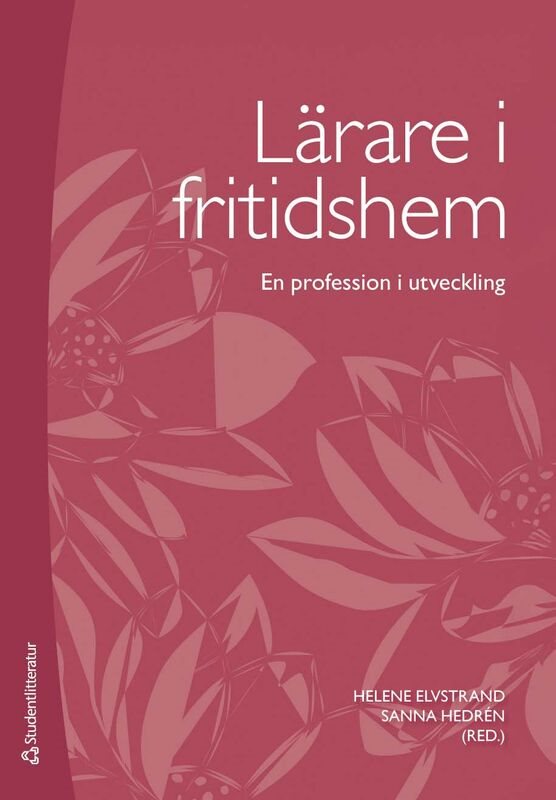 Lärare i fritidshem : en profession i utveckling
