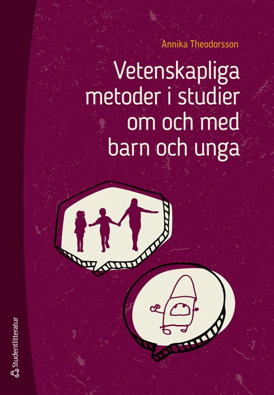 Vetenskapliga metoder i studier om och med barn och unga