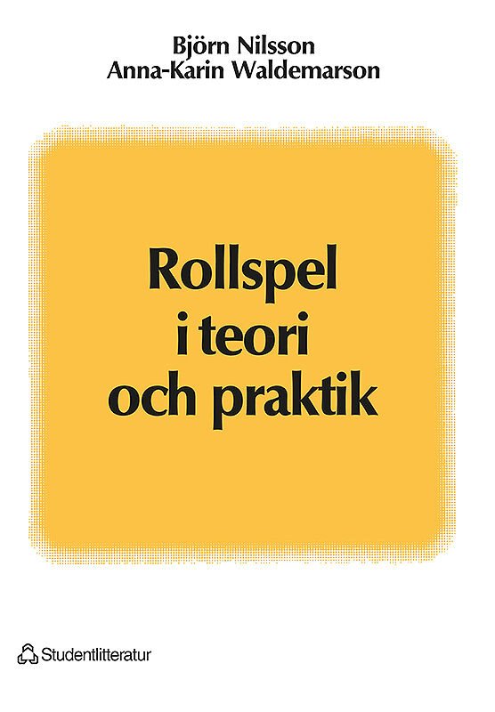 Rollspel i teori och praktik