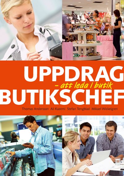 Uppdrag butikschef : att leda i butik