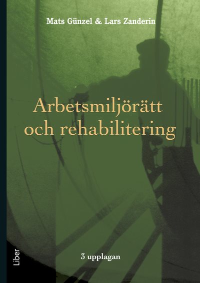 Arbetsmiljörätt och rehabilitering