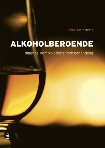 Alkoholberoende :  diagnos, komplikationer och behandling