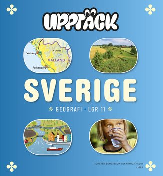 Upptäck Sverige Geografi Grundbok