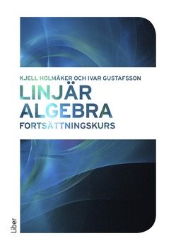 Linjär algebra : fortsättningskurs