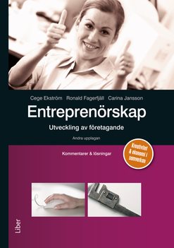 Entreprenörskap - utveckling av företagande Kommentarer och lösningar