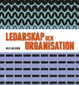 Ledarskap och organisation, Fakta och övningar