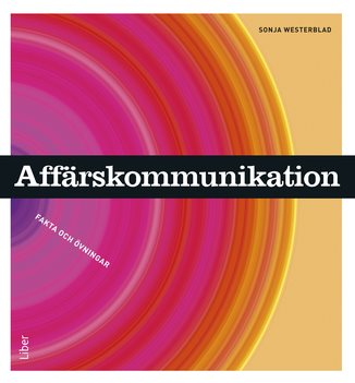 Affärskommunikation Fakta och övningar