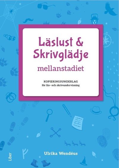 Läslust och Skrivglädje mellanstadiet