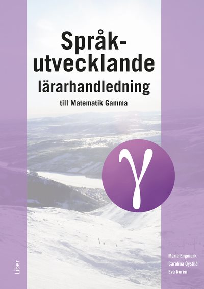 Språkutvecklande lärarhandledning till Matematik Gamma