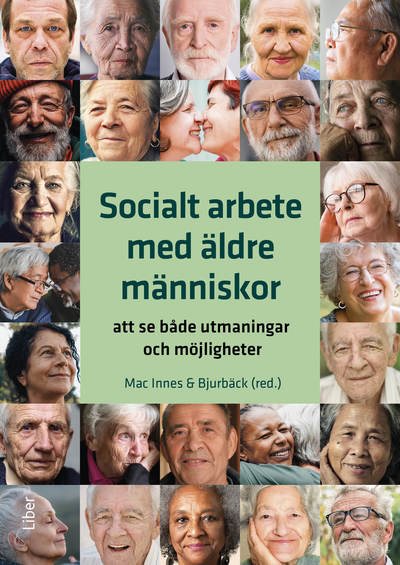 Socialt arbete med äldre människor : att se både utmaningar och möjligheter, e-bok