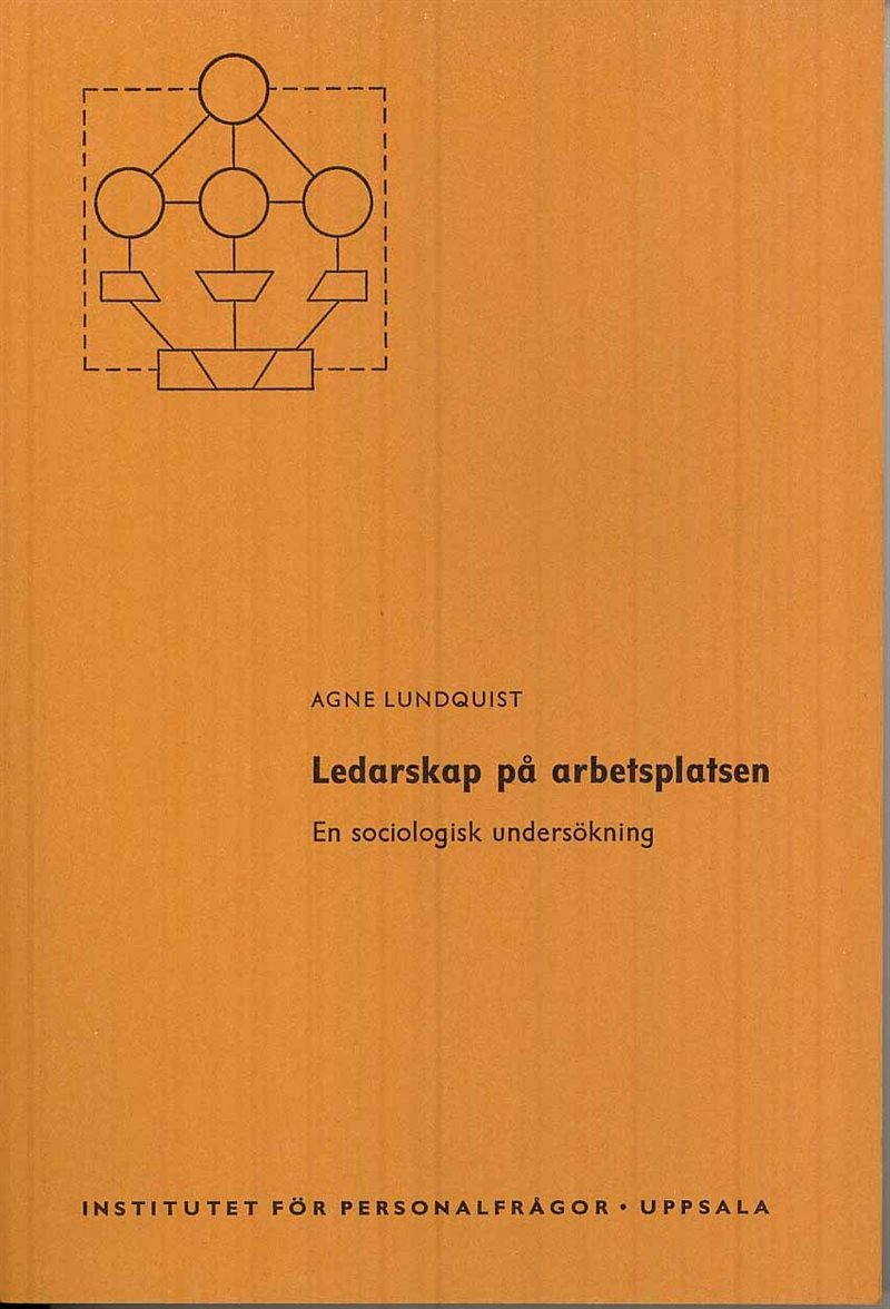 Ledarskap på arbetsplatsen : En sociologisk undersökning