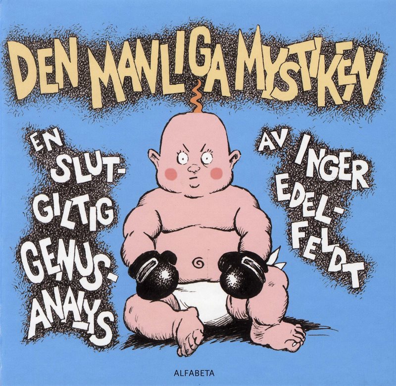 Den manliga mystiken : en slutgiltig genusanalys