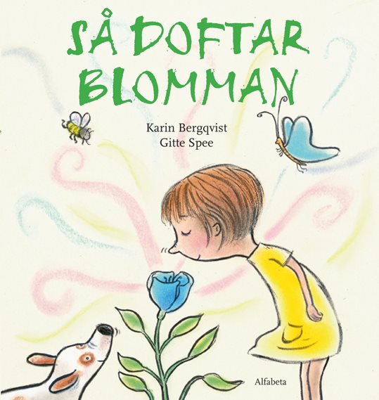 Så doftar blomman