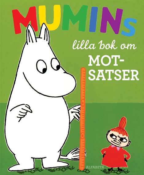 Mumins lilla bok om motsatser