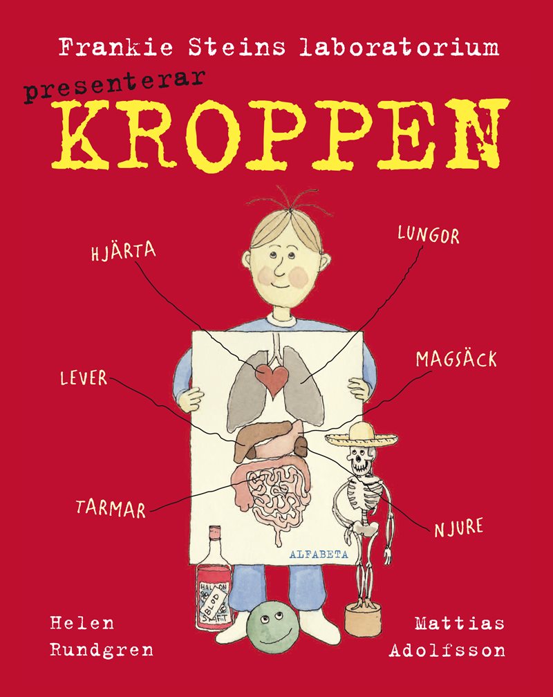 Frankie Steins laboratorium presenterar : kroppen