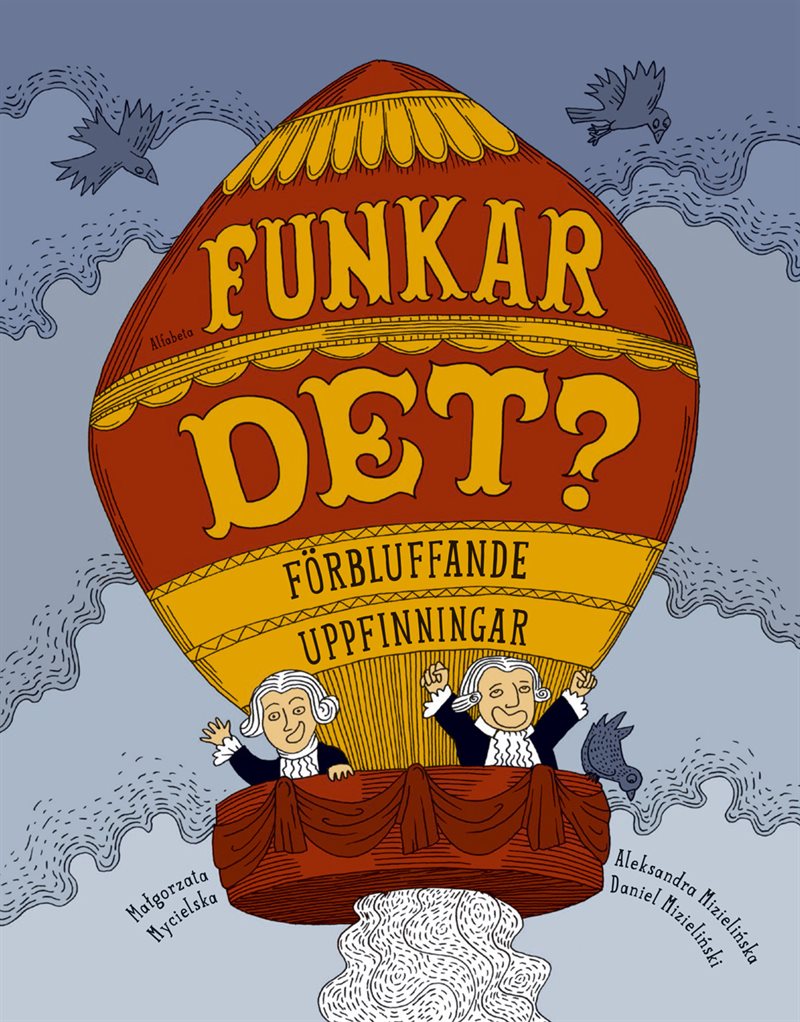 Funkar det? : förbluffande uppfinningar