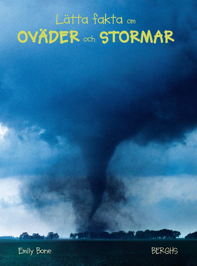 Lätta fakta om oväder och stormar