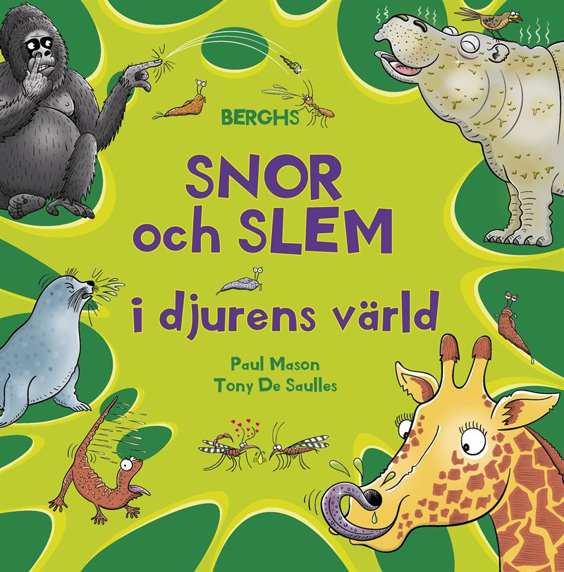 Snor och slem i djurens värld