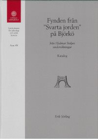 Fynden från "Svarta jorden" på Björkö : från Hjalmar Stolpes undersökningar. Katalog