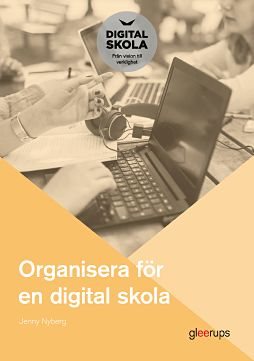 Organisera för en digital skola