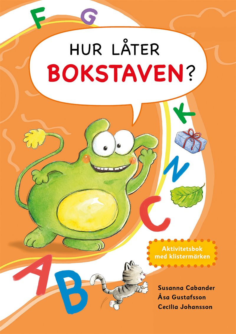 Hur låter bokstaven? : aktivitetsbok med klistermärken