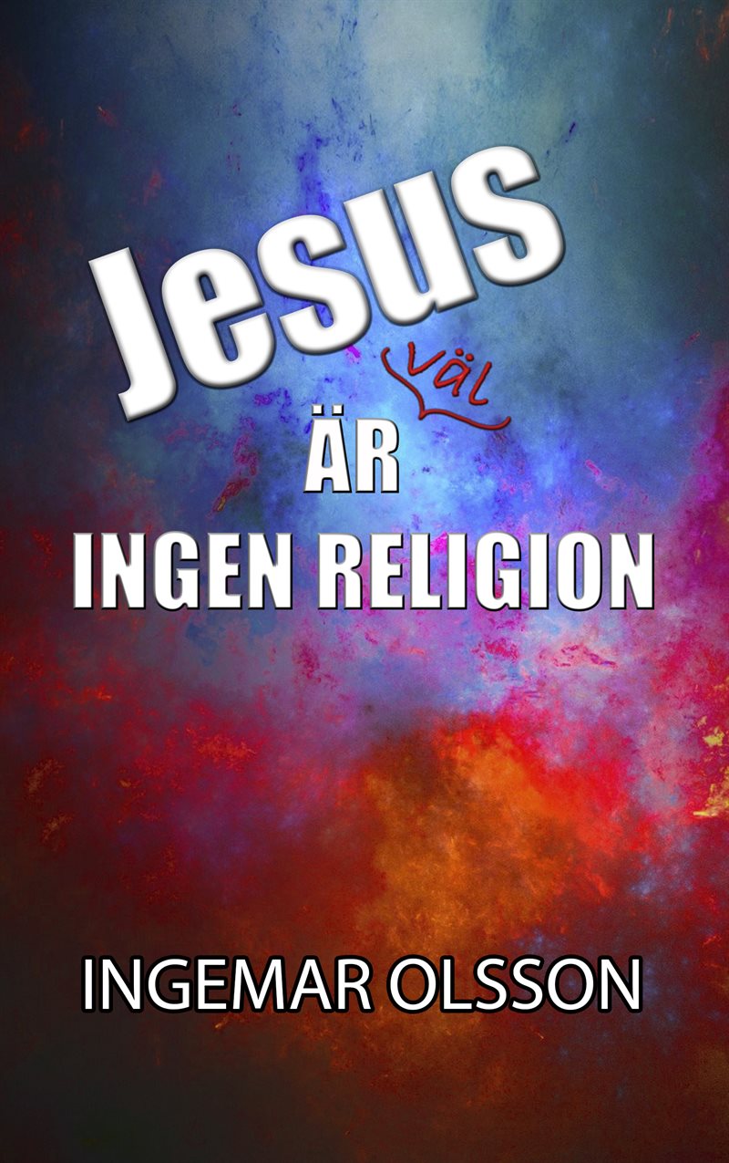 Jesus är väl ingen religion