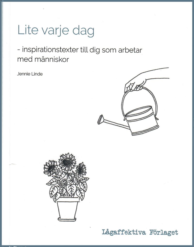 Lite varje dag : inspirationstexter till dig som arbetar med människor