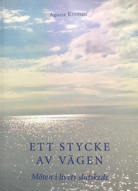 Ett stycke av vägen : möten i livets slutskede