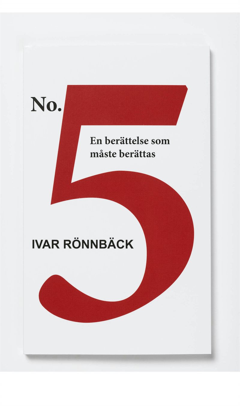 No. 5 : en berättelse som måste berättas