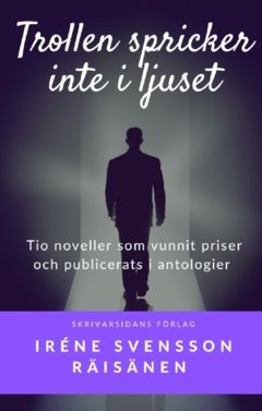 Trollen spricker inte i ljuset : noveller