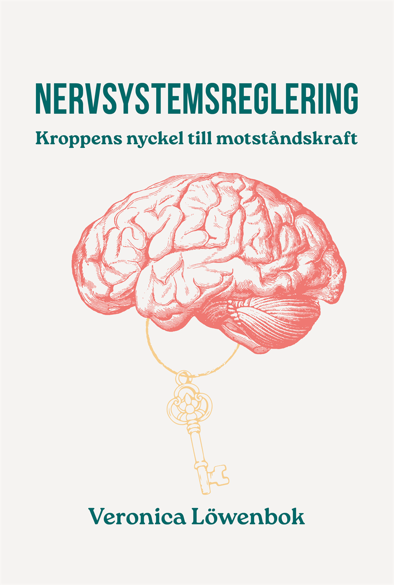 Nervsystemsreglering : kroppens nyckel till motståndskraft