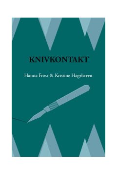 Knivkontakt : Mot en kirurgisk karriär