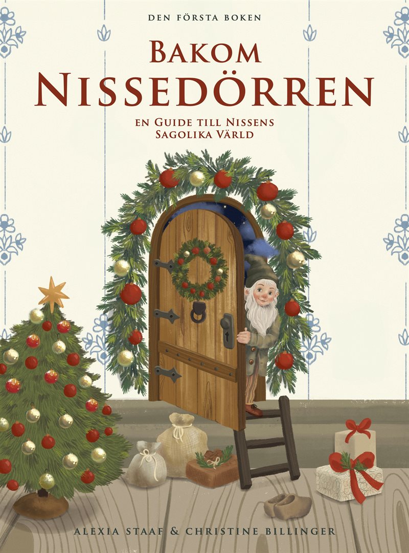 Bakom Nissedörren - En guide till nissens sagolika värld