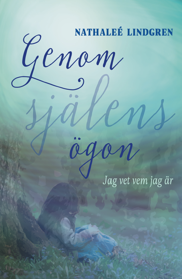 Genom själens ögon : Jag vet vem jag är