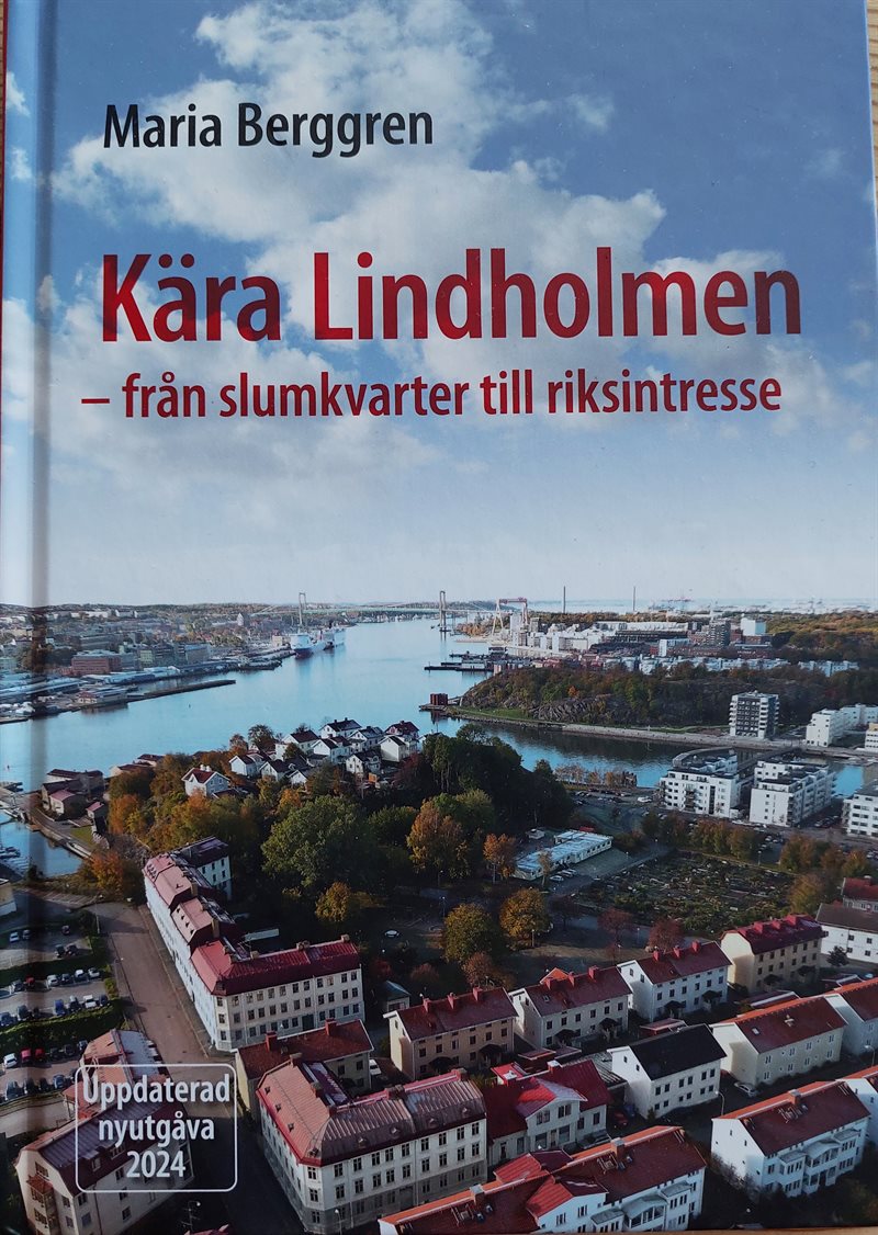 Kära Lindholmen: från slumkvarter till riksintresse