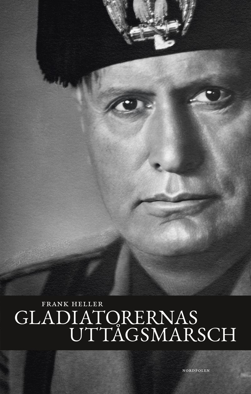 Gladiatorernas uttågsmarsch:Anteckningar från Italien 1939–43