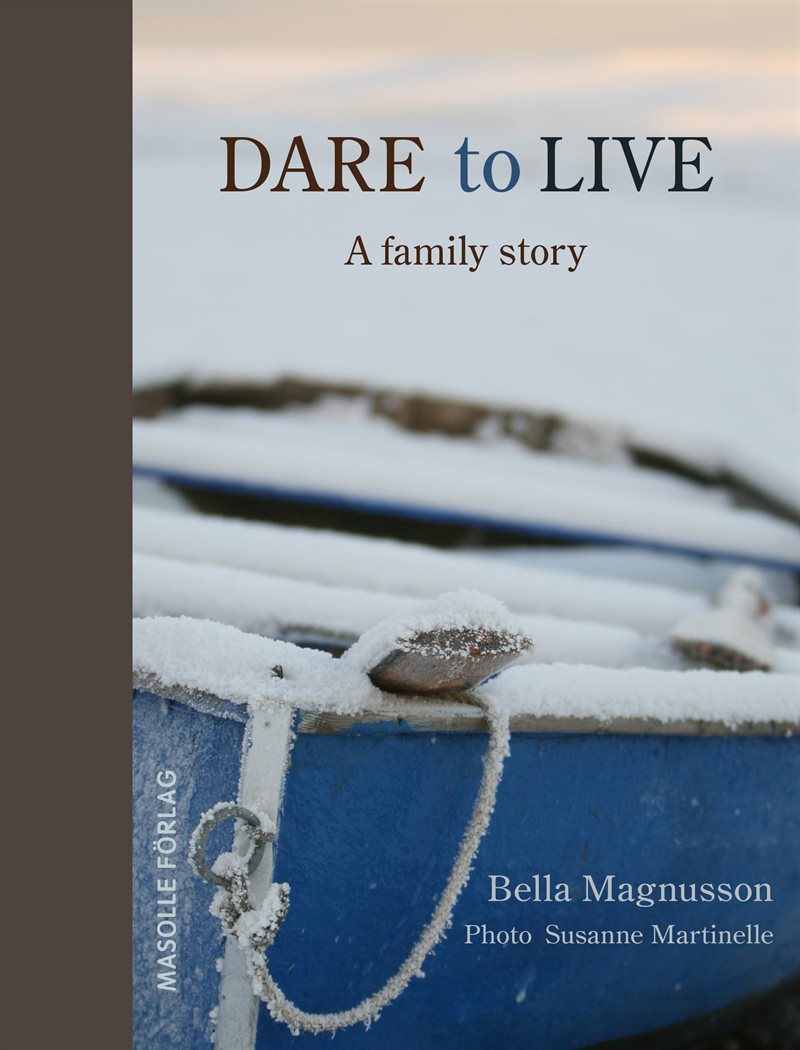 Dare to live: A familys story