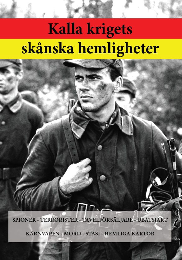 Kalla krigets skånska hemligheter