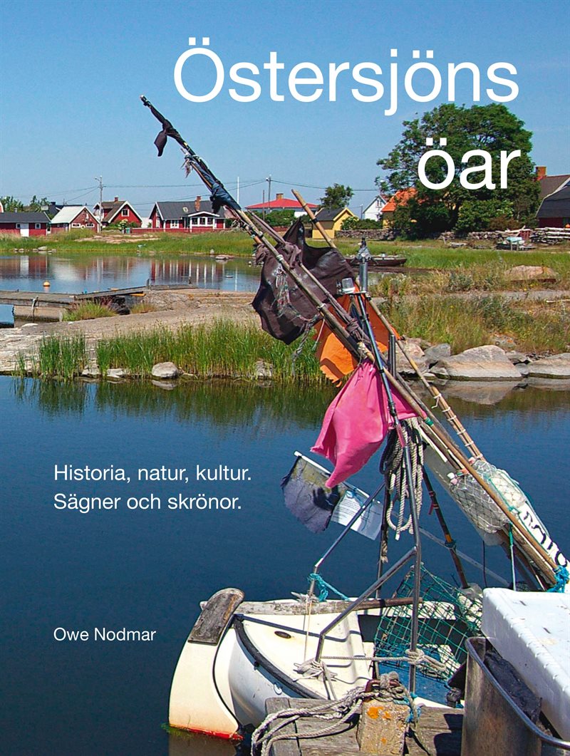 Östersjöns öar : historia, natur, kultur - sägner och skrönor